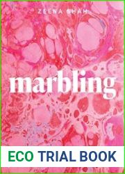 Marbling Projects, Design Ideas and Techniques for a More Colourful Life