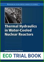 Thermal-Hydraulics of Water Cooled Nuclear Reactors (Woodhead Publishing Series in Energy)