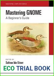 Mastering GNOME A Beginner|s Guide