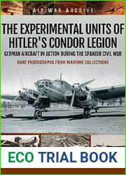 The Experimental Units of Hitler’s Condor Legion (Air War Archive)
