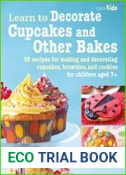 Learn to Decorate Cupcakes and Other Bake