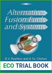 Alternative Fusion Fuels and Systems