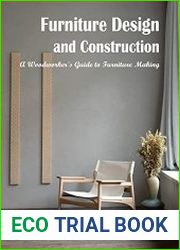 Furniture Design and Construction A Woodworker