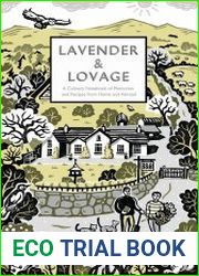 Lavender & Lovage A Culinary Notebook of Memories & Recipes from Home & Abroad