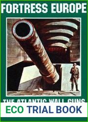 Fortress Europe The Atlantic Wall Guns