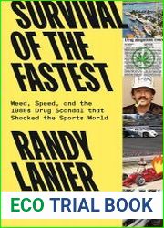 Survival of the Fastest Weed, Speed, and the 1980s Drug Scandal that Shocked the Sports World