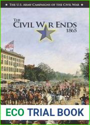 The U.S. Army Campaigns of the Civil War - The Civil War Ends 1865