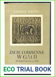 Zycie codzienne w Galii Merowingow