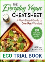 The Everyday Vegan Cheat Sheet A Plant-Based Guide to One-Pan Wonders
