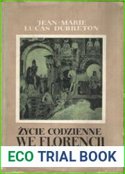 Zycie codzienne we Florencji - Czasy Medyceuszow