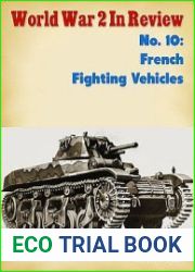 French Fighting Vehicles (World War 2 in Review №10)