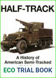 Half-Track A History Of American Semi-Tracked Vehicles