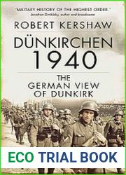Dunkirchen 1940 The German View of Dunkirk (Osprey General Military)