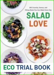 Salad Love Crunchy, Savory, and Filling Meals You Can Make Every Day