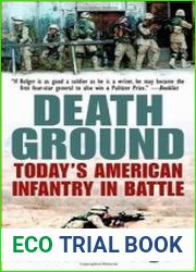 Death Ground Today|s American Infantry in Battle
