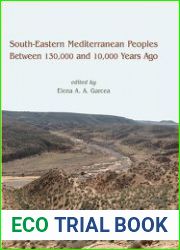 South-Eastern Mediterranean Peoples Between 130,000 and 10,000 Years Ago