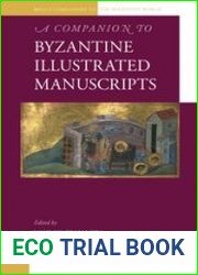 A Companion to Byzantine Illustrated Manuscripts