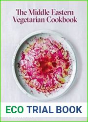 The Middle Eastern Vegetarian Cookbook