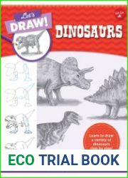 Let|s Draw Dinosaurs Learn to draw a variety of dinosaurs step by step!