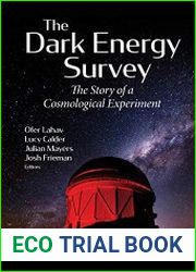 The Dark Energy Survey The Story Of A Cosmological Experiment