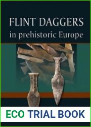 Flint Daggers in Prehistoric Europe