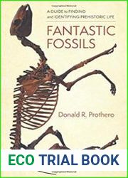 Fantastic Fossils A Guide to Finding and Identifying Prehistoric Life