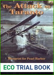 The Attack on Taranto Blueprint for Pearl Harbor