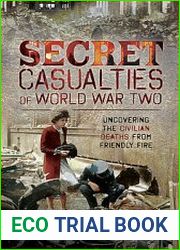 Secret Casualties of World War Two