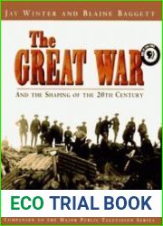 The Great War and the Shaping of the 20th Century