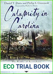 Calamity in Carolina The Battles of Averasboro and Bentonville, March 1865