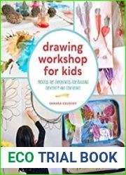 Drawing Workshop for Kids Process Art Experiences for Building Creativity and Confidence