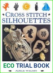 Cross Stitch Silhouettes Over 350 Motifs, Borders and Designs