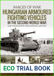 Hungarian Armoured Fighting Vehicles in the Second World War (Images of War)