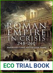 The Roman Empire in Crisis 248-260