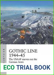 Gothic Line 1944-1945 The USAAF Starves out the German Army (Osprey Air Campaign 31)