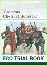 Gladiators 4th-1st centuries BC (Osprey Elite 246)