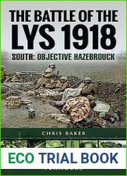 The Battle of the Lys 1918 South Objective Hazebrouck (Battleground Europe)