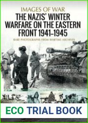 The Nazis’ Winter Warfare on the Eastern Front 1941-1945 (Images of War)