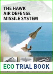 The HAWK Air Defense Missile System (Osprey New Vanguard 309)