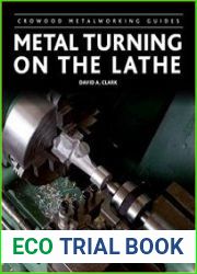 Metal Turning on the Lathe (Crowood Metalworking Guides)