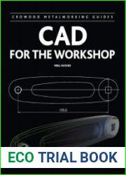 CAD for the Workshop (Crowood Metalworking Guides)