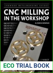 CNC Milling in the Workshop (Crowood Metalworking Guides)