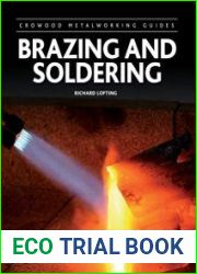 Brazing and Soldering (Crowood Metalworking Guides)