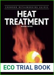 Heat Treatment (Crowood Metalworking Guides)