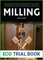 Milling (Crowood Metalworking Guides)