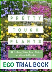 Pretty Tough Plants 135 Resilient, Water-Smart Choices for a Beautiful Garden