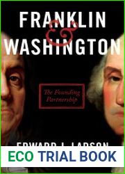 Franklin & Washington The Founding Partnership