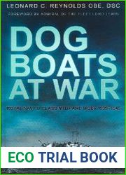 Dog Boats at War Royal Navy D Class MTBs and MGBs 1939-1945
