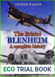 The Bristol Blenheim A Complete History