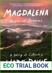 Magdalena River of Dreams A Story of Colombia